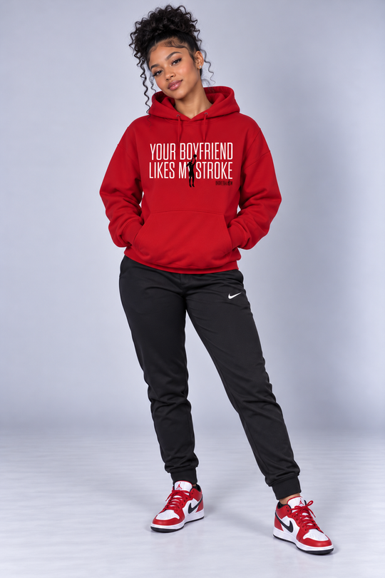 Your Boyfriend Likes My Stroke Hoodie